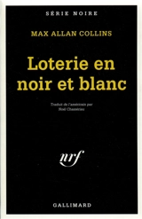 Loterie en noir et blanc - Max Allan Collins