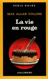 La vie en rouge - Max Allan Collins