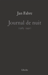 Journal de nuit : 1985-1991 - Jan Fabre
