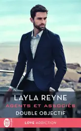 Agents et associés. Vol. 4. Double objectif - Layla Reyne