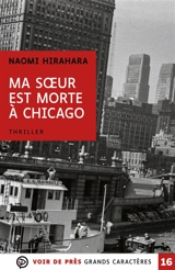 Ma soeur est morte à Chicago : thriller - Naomi Hirahara
