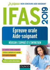 IFAS 2019 : épreuve orale aide-soignant : réussir l'exposé et l'entretien - Corinne Pelletier