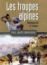 Les troupes alpines : montagnards et soldats - Jean-Pierre Martin