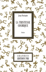 La tristesse cosmique - Jean Portante