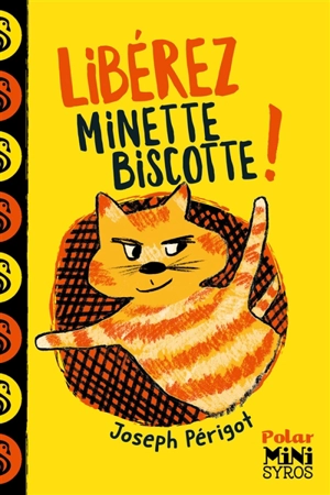 Libérez Minette Biscotte ! - Joseph Périgot