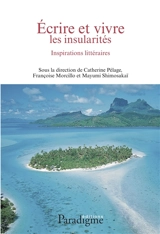 Ecrire et vivre les insularités : inspirations littéraires
