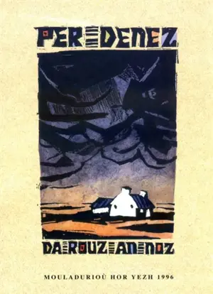 Da rouz an noz - Per Denez