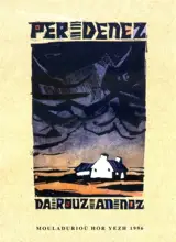 Da rouz an noz - Per Denez