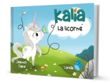 Kalia la licorne - Jeannick Elard
