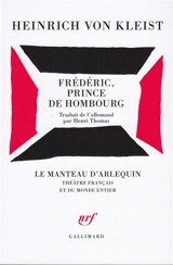 Frédéric, prince de Hombourg - Heinrich von Kleist