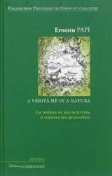 A verità hè in a natura : la nature et ses activités à travers les proverbes - Ernest Papi
