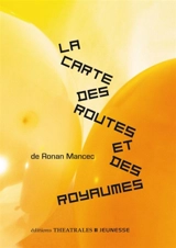 La carte des routes et des royaumes - Ronan Mancec