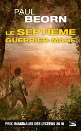Le septième guerrier-mage - Paul Beorn