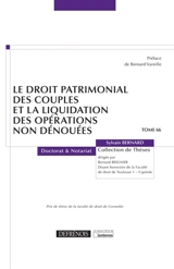Le droit patrimonial des couples et la liquidation des opérations non dénouées - Sylvain Bernard