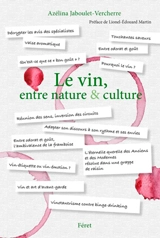 Le vin, entre nature & culture - Azélina Jaboulet-Vercherre