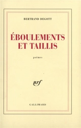 Eboulements et taillis - Bertrand Degott