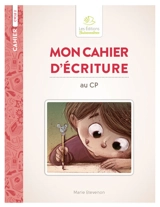 Mon cahier d'écriture au CP - Marie Etevenon