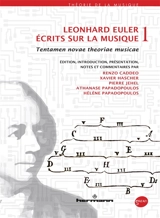 Ecrits sur la musique. Vol. 1. Tentamen novae theoriae musicae - Leonhard Euler