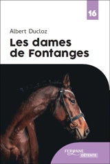Les dames de Fontanges - Albert Ducloz