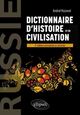 Russie : dictionnaire d'histoire et de civilisation - Andreï Kozovoï