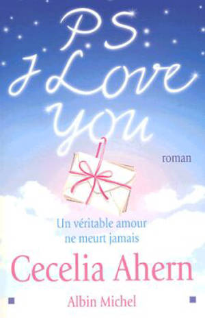 P.S. : I love you - Cecelia Ahern