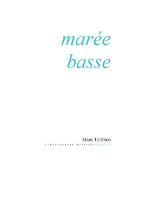 Marée basse - Marc Le Gros