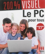 Le PC pour tous : avec Windows 8.1 - Nicolas Boudier-Ducloy