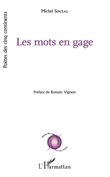 Les mots en gage - Michel Serceau