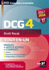 DCG 4, droit fiscal : manuel & applications, tout-en-un : 2017-2018 - Jean-Luc Mondon