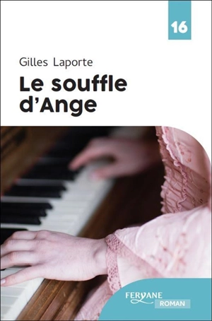 Le souffle d'Ange - Gilles Laporte