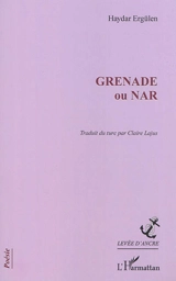 Grenade ou nar - Haydar Ergülen