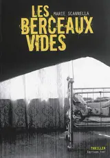 Les berceaux vides - Marie Scannella