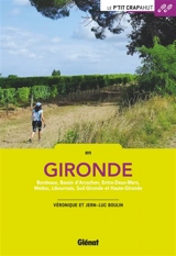 En Gironde : Bordeaux, bassin d'Arcachon, Entre-Deux-Mers, Médoc, Libournais, Sud-Gironde et Haute-Gironde - Véronique Boulin