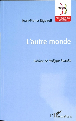 L'autre monde - Jean-Pierre Bigeault