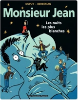 Monsieur Jean. Vol. 2. Les nuits les plus blanches - Philippe Dupuy