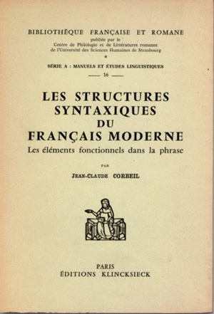 Les Structures syntaxiques du français moderne - Jean-Claude Corbeil