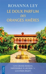 Le doux parfum des oranges amères - Rosanna Ley