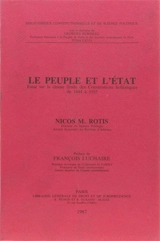 Le Peuple et l'Etat : essai sur la clause finale des Constitutions helléniques de 1844 à 1850 - Nicos M. Rotis