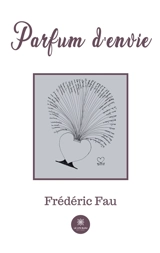 Parfum d’envie - Frédéric Fau