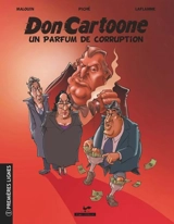 Un parfum de corruption - Malouin, Mario