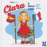 Clara a deux pays. Clara tiene dos paises - Hélène Oldendorf