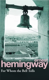 For Whom the Bell Tolls - Hemingway, Ernest