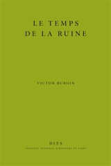 Le temps de la ruine - Victor Burgin