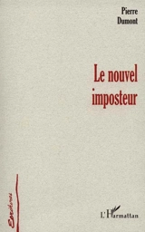 Le nouvel imposteur - Pierre Dumont