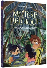 Mystère en Belgique. Vol. 2. La sorcière de la forêt - Salvatore Minni