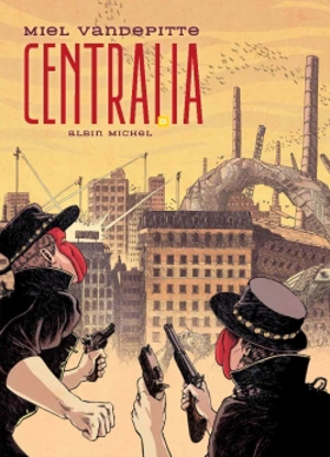Centralia - Miel Vandepitte