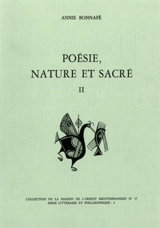 Poésie, nature et sacré. Vol. 2. L'Age archaïque - Annie Bonnafé