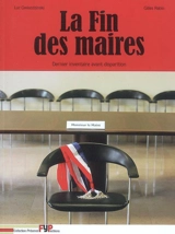 La fin des maires : dernier inventaire avant disparition - Luc Gwiazdzinski