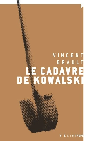 Le cadavre de Kowalski - Vincent Brault-Jamin