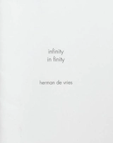 Infinity in finity - Herman de Vries